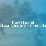 How I Found Great Last-Minute Accommodations