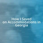 How I Saved on Accommodations in Georgia