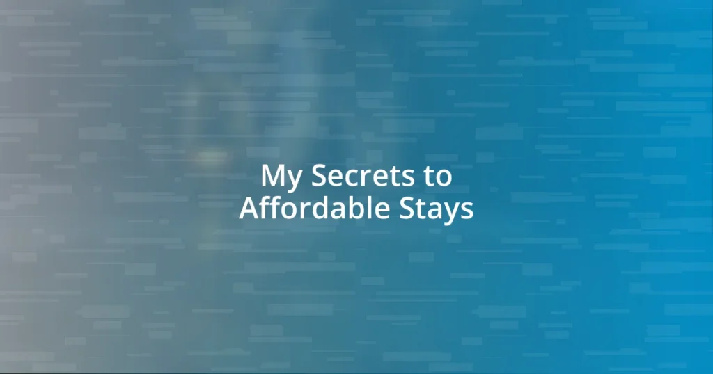 My Secrets to Affordable Stays