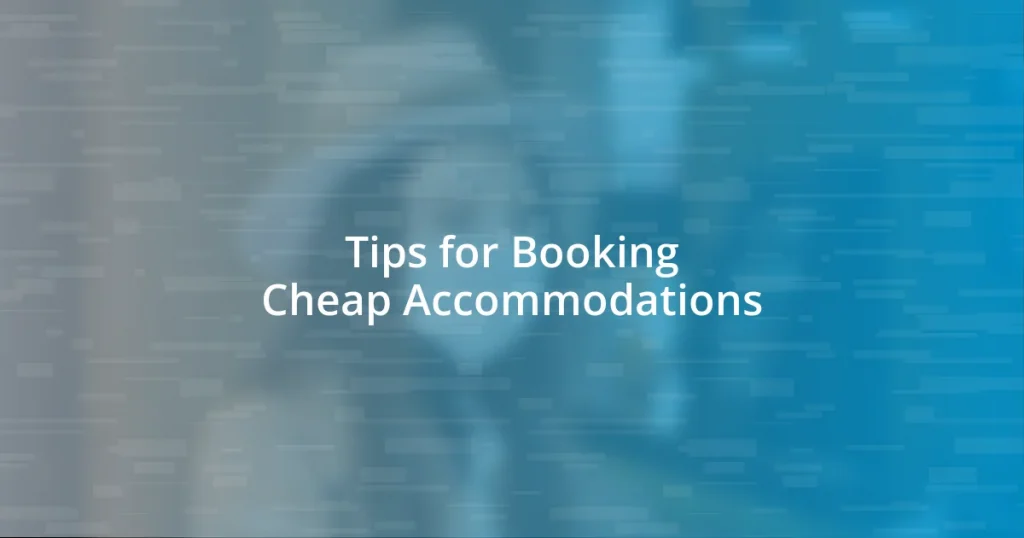 Tips for Booking Cheap Accommodations