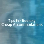 Tips for Booking Cheap Accommodations