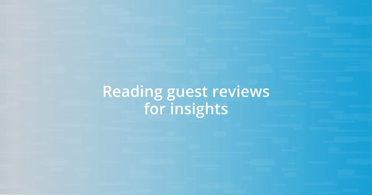 Reading guest reviews for insights