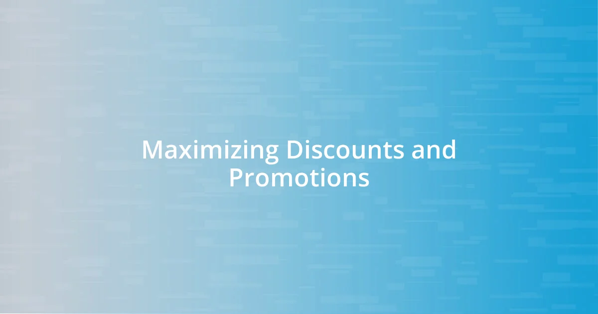 Maximizing Discounts and Promotions