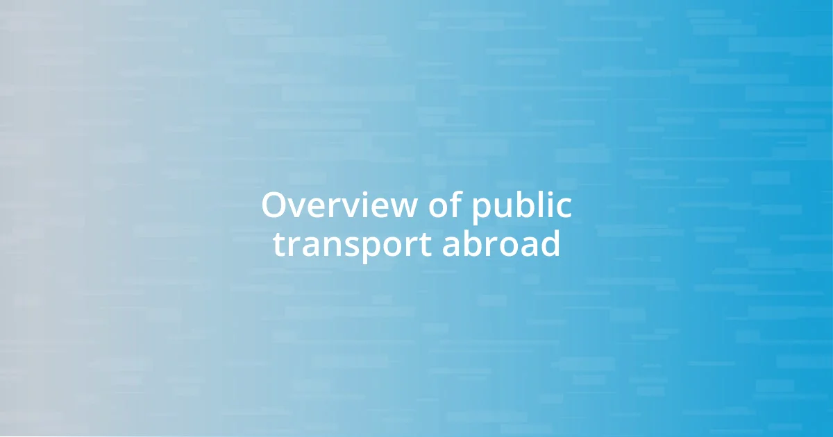 Overview of public transport abroad