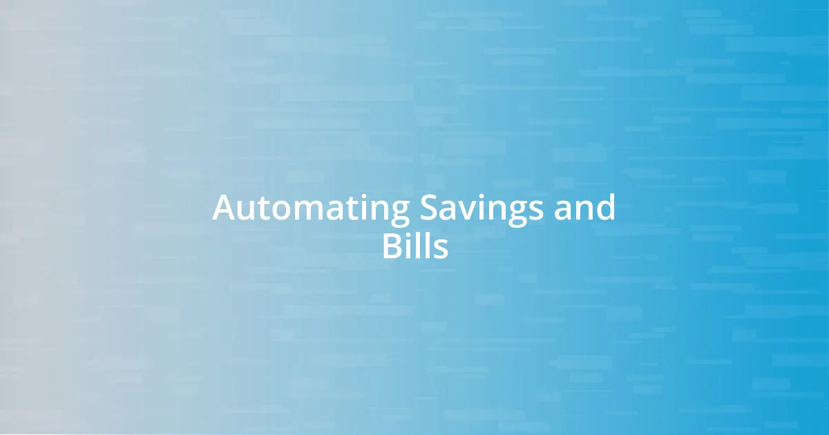 Automating Savings and Bills