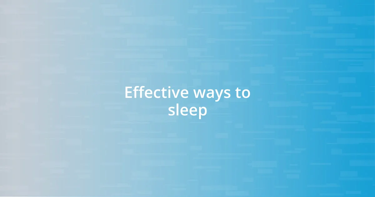 Effective ways to sleep